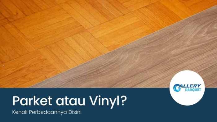 Perbedaan Parket dan Vinyl serta Tips Perawatannya