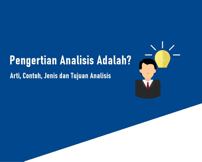 Analisis metode pengertian lengkap tekniknya langkah tujuan